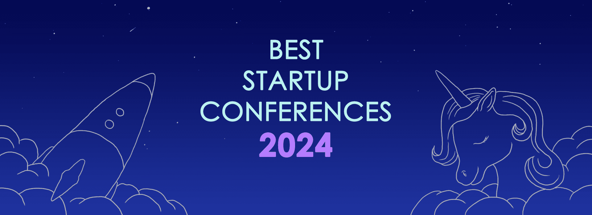 Best Startup Conferences and Events Worldwide 2024